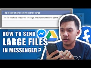 PAANO MAG-SEND NG LARGE FILES SA MESSENGER MORE THAN 25MB | No Messenger App Used