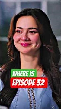 Meri Zindagi Hai Tu Episode 32 Missing? Latest Update!” ✅