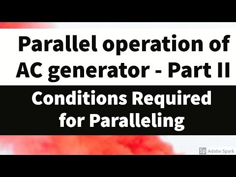 #18 Parallel operation of alternators - Part II Conditions required for Paralleling