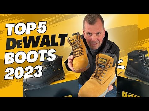 Top 5 DeWalt Safety Boots for 2023: Unleash the Power of Your Feet!