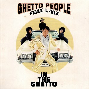 Ghetto People Feat. L-Viz - In The Ghetto