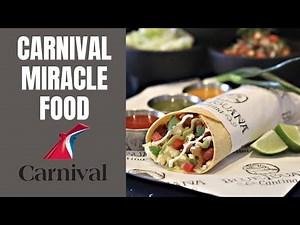 Carnival Miracle Food That You Must Experience