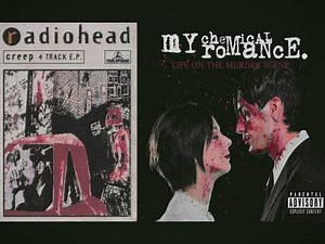 MCR - Desert Song / / Radiohead - Creep
