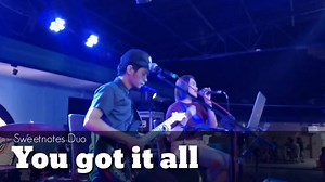 You got it all | Sweetnotes Cover #SweetNotesDuo #coverband | Sweetnotes Music