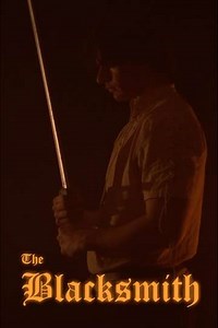 The Blacksmith (2022) - Movie