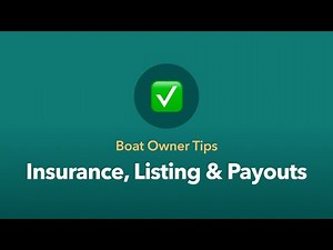 Boat Owner Tips: Understanding Insurance, Listings, and Payouts