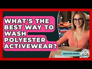 What's The Best Way To Wash Polyester Activewear? - Homekeeping Handbook