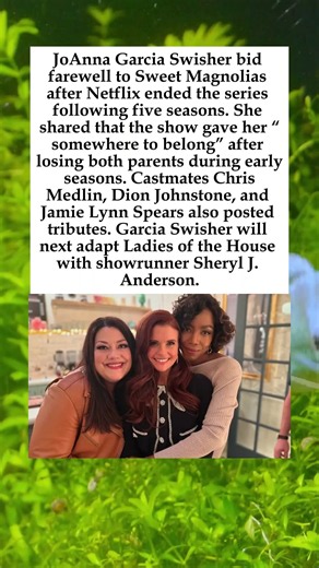 JoAnna Garcia Swisher Says Farewell to Sweet Magnolias After Netflix Ends Series#SweetMagnolias