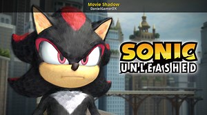 Movie Shadow Mod for Sonic Unleashed (X360/PS3) | SUHD Mods