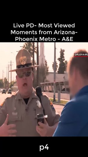 Live PD Most Viewed Moments from Arizona Phoenix Metro A E p4