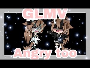Angry too GLMV ~ OCsStory [ Part 5 ]