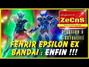 Newscast Myth Cloth - Les Figurines de ZeCnS - Fenrir Epsilon EX Bandai Photos Finales Reaction