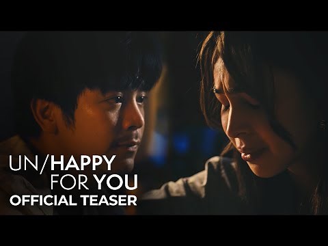Un/Happy For You | Teaser Trailer | Joshua Garcia, Julia Barretto, Petersen Vargas