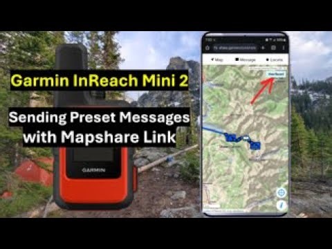 Garmin InReach Min 2 - Sending Quick Text message With Mapshare