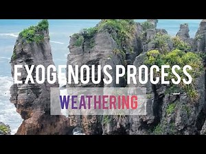 EXOGENOUS PROCESS|| WEATHERING|| ‪@pranaygurung‬
