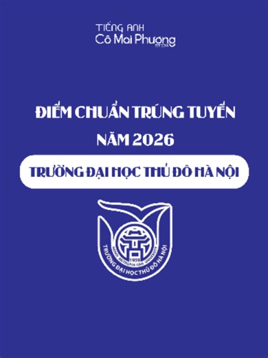 Điểm chuẩn trúng tuyển năm 2026: Trường Đại học Thủ Đô Hà Nội TĂNG so với năm 2025 #hnmu #daihocthudohanoi #xuhuong #diemchuan #comaiphuong #thptqg #supham