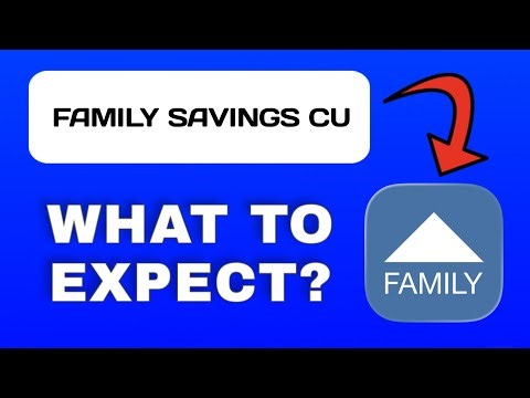 Family Savings CU App Breakdown - What to Expect?