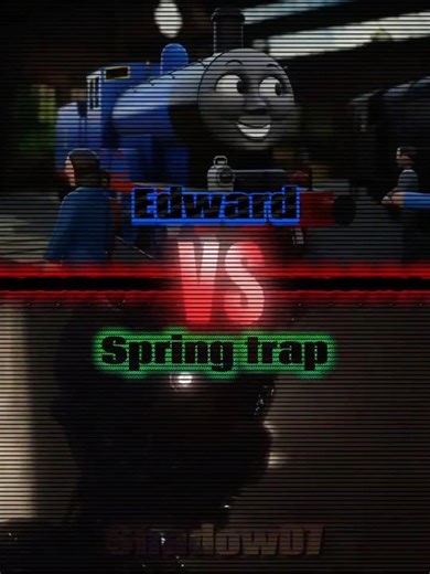 Trains versus animatronics Part 3 Edward VS Spring-trap