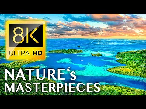 NATURE'S MASTERPIECES ◙ 8K WALLPAPER / 8K TV / 8K ULTRA HD