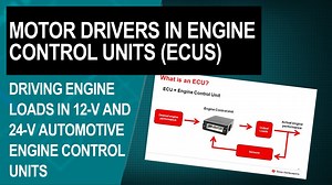 Motor Drivers In Engine Control Units (ECUs) | Vídeo | TI.com