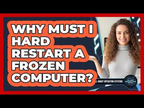 Why Must I Hard Restart a Frozen Computer?