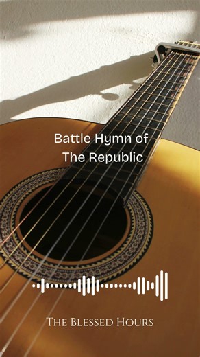 Battle Hymn of The Republic #worshipmusic #hymns #gospelmusic #morningprayer