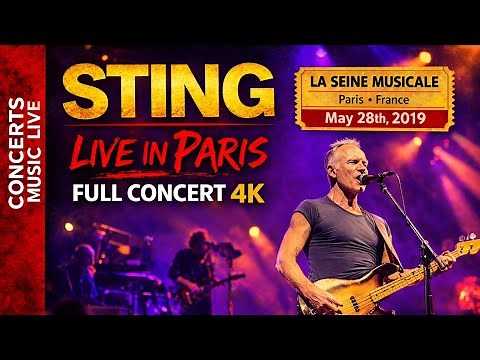 STING – Full Live Concert 4K @ La Seine Musicale (Paris, France) – May 28th, 2019