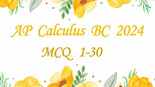 AP微积分 calculus BC 2024 模拟 MCQ 1-30