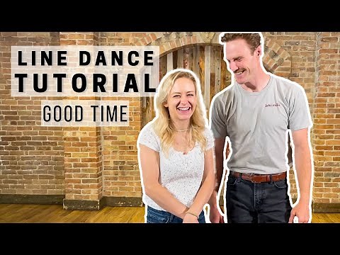 Good Time **LINE DANCE TUTORIAL**