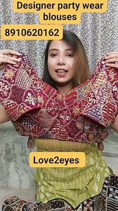 24K views · 344 reactions | Designer party wear blouse collections 8910620162 Online pay only | Love2eyes | Facebook
