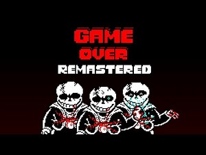 Undertale Last Breath - (Game Over Remastered)