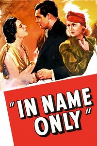 In Name Only Summary, Latest News, Trailer, Cast, Where to Watch and More