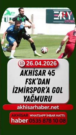 Akhisar 45 FSK scores a flurry of goals against İzmirspor.