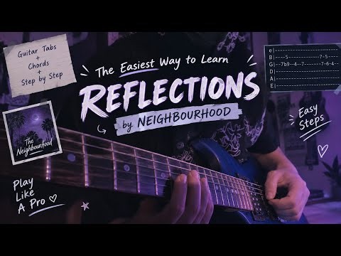 How to Play Reflections by The Neighbourhood 🎸 | Easy Guitar Tutorial + Tabs