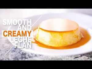 How to Make Smooth Creamy Leche Flan / Perfect Creme Caramel / Filipino Dessert Recipe