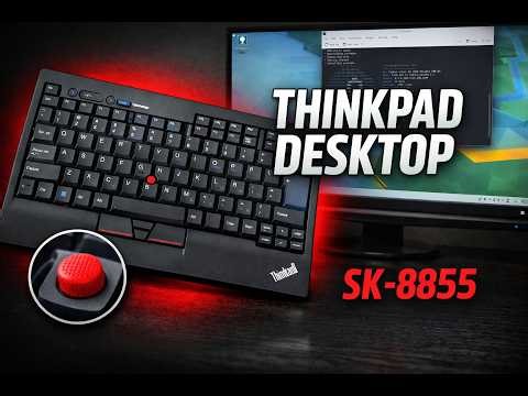 I Turned My Desktop Into a ThinkPad 🖤 Lenovo SK-8855 Unboxing & Fedora KDE Test