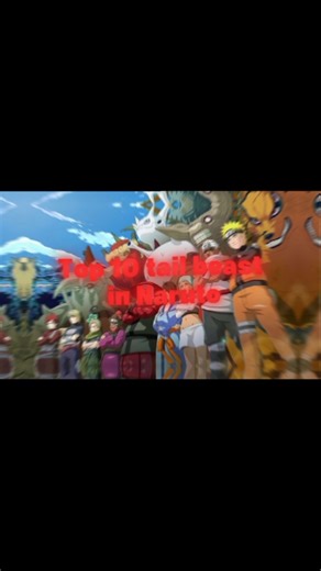 Top 10 tail beast in Naruto anime#naruto#anime