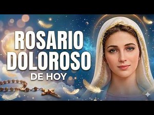 Santo Rosario Corto de hoy 🌼 Viernes 10 Julio🙏🙌Misterios DOLOROSOS 💕💖 Rosario a la Virgen María
