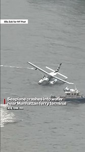 Seaplane crashes into water near Manhattan ferry terminal#shorts