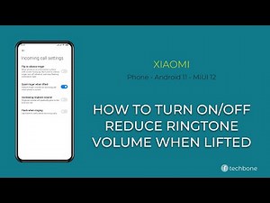 How to Reduce ringtone volume when lifting - Xiaomi [Android 11 - MIUI 12]