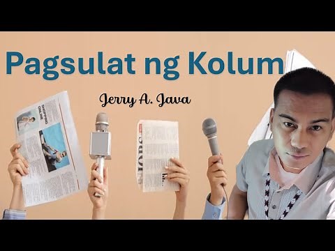 PAGSULAT NG KOLUM | Campus Journalism