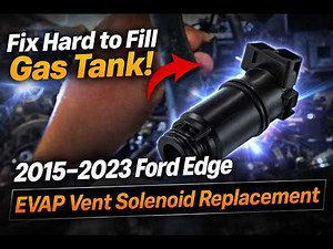 How to Replace EVAP Vent Solenoid on 2015–2023 Ford Edge Step by Step DIY