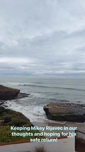 We are hoping for Mikey Rijavec safe return! | Inn at Sunset Cliffs