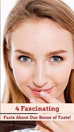 Amazing Facts About Our Sense of Taste!