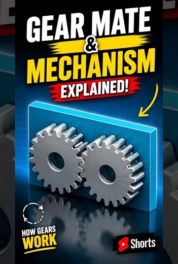 SolidWork Gear Mate & Mechanism Explained ⚙️ | How Gear Mechanisms Work #shorts