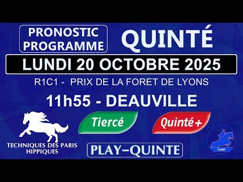 PROGRAMME ET PRONOSTIC QUINTÉ+ DU LUNDI 20 OCTOBRE 2025 | PLAT | R1C1 | DEAUVILLE #programme_quinté