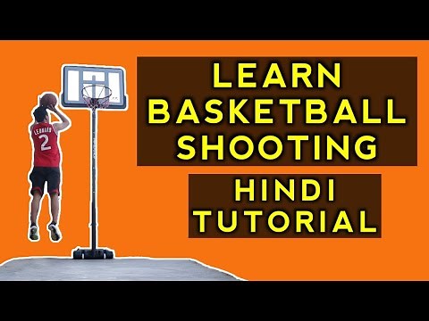 How to Shoot a Basketball in Hindi | Basketball Shooting Technique and Tips for Beginners in Hindi