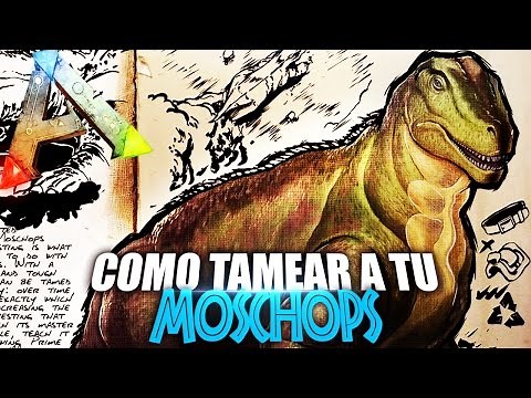 COMO TAMEAR A TU MOSCHOPS | Guia Español | Ark: Survival Evolved