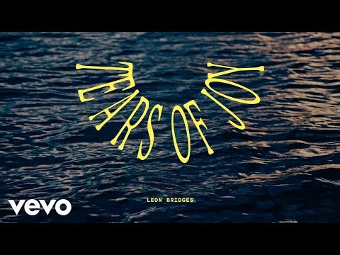 Leon Bridges - Tears of Joy (Official Lyric Video)
