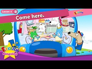 Lesson 8_(B)Come here. - Cartoon Story - English Education - Easy conversation for kids